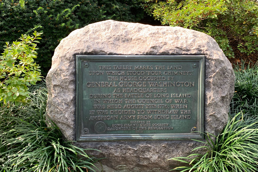 General George Washington’s headquarters during the Battle of Long Island in 1776, at a site once known as Four Chimneys.